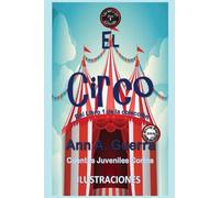 El Circo: Cuento No. 7: Volume 7 (Los MIL y un DIAS: Cuentos Juveniles Cortos)