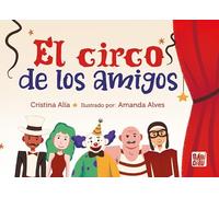 El circo de los amigos (LA CASITA ESDRUJULA)