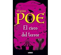 El Circo Del Terror, n.º 8 (EL JOVEN POE)