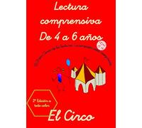 EL CIRCO - Lectura Comprensiva- De 4 a 6 años. 2ª Edición: Lecto-escritura. (Cuadernos de actividades Rachel)