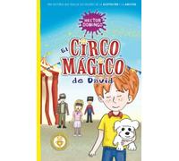 El circo mágico de David: Una historia que realza los valores de la aceptación y la amistad