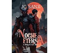 EL CIRCULO DE LA LUZ: NOCHE ETERNA (El Círculo de la Luz)