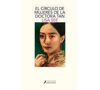 El círculo de mujeres de la doctora Tan (Salamandra Narrativa)