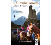 El Círculo Dorado: La Torre del Cuervo (Estilo de vida)