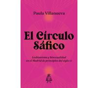 El círculo sáfico. | Paula Villanueva