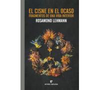 El cisne en el ocaso: Fragmentos de una vida interior (EL PASAJE DE LOS PANORAMAS)