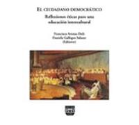 El Ciudadano Democratico: Reflexiones Eticas Para Una Educacion Interc