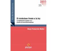 El Ciudadano Frente A La Ley. La Legitimización Popular En El Pro Ceso