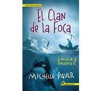 El clan de la foca (Crónicas de la Prehistoria 2): Crónicas de la prehistoria II