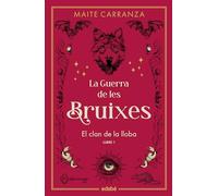 EL CLAN DE LA LLOBA (nova edició) (La Guerra de les Bruixes)