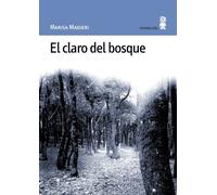 El claro del bosque: 9 (Paisajes narrados)