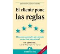 El Cliente Pone Las Reglas
