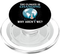 El clima está cambiando ¿Por qué no lo somos? - Calentamiento Global PopSockets PopGrip para MagSafe