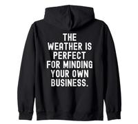 el Clima ocuparse de Sus Propios Asuntos Sudadera con Capucha