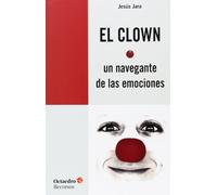 El clown, un navegante de las emociones (Recursos)