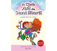 El Club Arc de Sant Martí 2. L'aventura de l'Eola (Primers lectors)