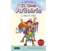 El Club Arcoiris 3: La Tarea De Trona