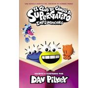 El Club de Cómics de Supergatito: Influencers (Cat Kid Comic Club: Influencers)