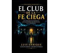 EL CLUB DE LA FE CIEGA: Por que creemos que pensamos por cuenta propia (y no es así) (UNIVERSO LEGRAND)