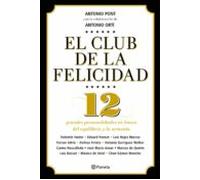 El Club De La Felicidad: Doce Grandes Personalidades En Busca Del Equi
