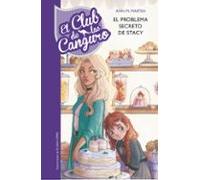 El Club de las Canguro 3 - El problema secreto de Stacey (Jóvenes lectores)