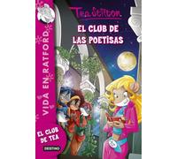 El club de las poetisas: Vida en Ratford nº14 (Tea Stilton)