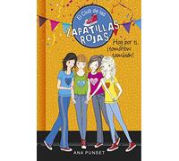 El Club de las Zapatillas Rojas 13 - Hoy por ti, ¡tomorrow también! (Jóvenes lectores)