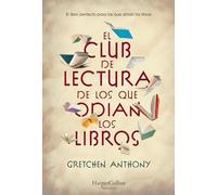 El Club De Lectura De Los Que Odian Los Libros