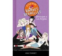 El Club De Les Vambes Vermelles 15: Benvinguts A Los Angeles