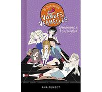 El Club de les Vambes Vermelles 15 - Benvinguts a Los Angeles (Joves lectors)