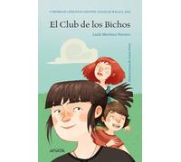 El Club de los Bichos (LITERATURA INFANTIL - Premio Ciudad de Málaga)