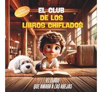 "El Club de los Libros Chiflados 2 - El libro que amaba a las abejas": Letra mayúscula y texto rimado - a partir de 4 años