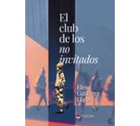 El Club De Los No Invitados