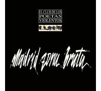 El Club De Los Poetas Violentos - Madrid Zona Bruta [Vinilo]