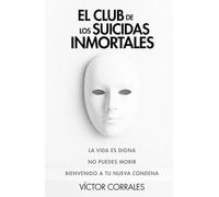 El Club de los Suicidas Inmortales