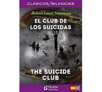 El Club de los Suicidas / The Suicide Club (Colección Clásicos Bilingües)