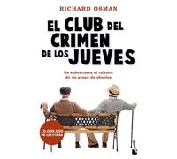 El Club del Crimen de los Jueves: El Club del Crimen de los Jueves, 1 (Crimen y misterio)