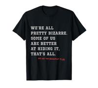 El Club del Desayuno era Todo Bastante extraño Camiseta