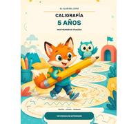 El Club del Lápiz: Caligrafía 5 años: Mis primeros trazos: grafomotricidad, letras, números y primeras palabras