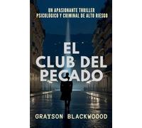 El Club del Pecado: un Apasionante Thriller Psicológico y Criminal de Alto Riesgo
