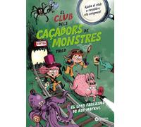 El Club Dels Caçadors De Monstres: El Tren Fantasma De Bad Markus