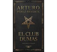 El club Dumas. Edición Especial 30 aniversario / The Club Dumas: O la sombra de Richelieu (Hispánica)