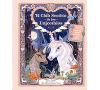 EL CLUB SECRETO DE LOS UNICORNIOS (SIN COLECCION)