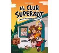 El Club Superxut 2 - El misteri del campament de futbol (Llibres de futbol)