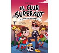 El Club Superxut 4 - El misteri del jugador espia (Llibres de futbol)