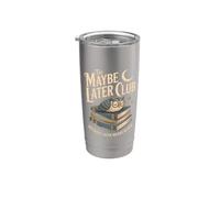 El club Tal vez más tarde porque más tarde significa nunca búho Vaso térmico de acero inoxidable de doble pared