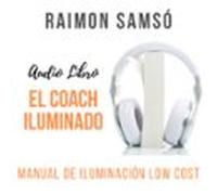 El Coach Iluminado (audiolibro)