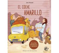 El coche amarillo: En letra MAYÚSCULA y de imprenta: libros para niños de 5 y 6 años: 8 (Aprender a leer en letra MAYÚSCULA e imprenta)