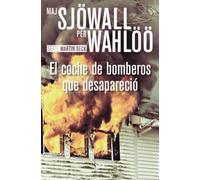 El coche de bomberos que desapareció: Serie Martin Beck V: 5 (Serie Negra)