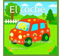 El coche: ¡Vamos a buscar sus piezas!